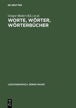 Worte, Wörter, Wörterbücher von Dörner,  Andreas, Essener Linguistisches Kolloquium 1984 - 1989, Meder,  Gregor