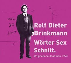 Wörter Sex Schnitt von Agathos,  Katarina, Brinkmann,  Maleen, Brinkmann,  Rolf Dieter, Kapfer,  Herbert