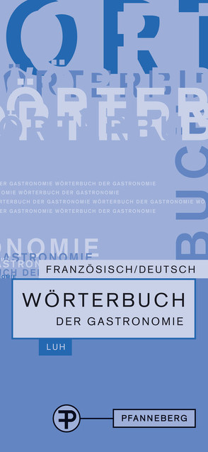 Wörterbuch der Gastronomie von Schmidt,  Silke