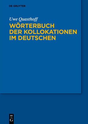 Wörterbuch der Kollokationen im Deutschen von Quasthoff,  Uwe