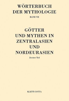 Wörterbuch der Mythologie / Die alten Kulturvölker (Wörterbuch der Mythologie, Bd. 7.2) von Haussig,  Hans W, Schmalzriedt,  Egidius