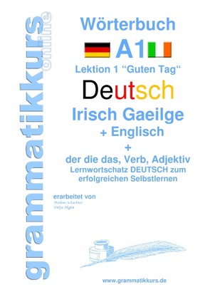 Wörterbuch Deutsch – Irisch Gaeilge – Englisch Niveau A1 von Akom,  Edouard, Schachner,  Marlene