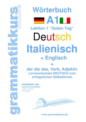 Wörterbuch Deutsch – Italienisch – Englisch Niveau A1 von Schachner,  Marlene