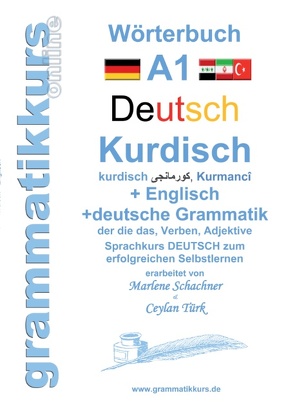 Wörterbuch Deutsch – Kurdisch – Kurmandschi – Englisch von Türk,  Ceylan