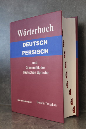 Wörterbuch Deutsch-Persisch und Grammatik der deutschen Sprache von Tavakkoly,  Hossein