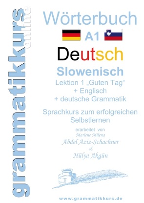 Wörterbuch Deutsch – Slowenisch A1 Lektion 1 „Guten Tag“ von Abdel Aziz - Schachner,  Marlene Milena, Akgün,  Hülya