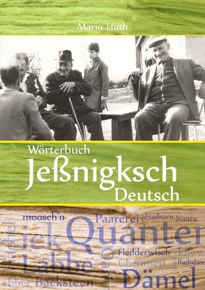 Wörterbuch Jeßnigksch – Deutsch von Huth,  Mario