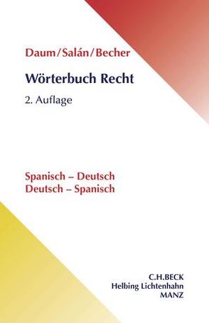 Wörterbuch Recht von Becher,  Herbert Jaime, Daum,  Ulrich, Salán,  Maria Engracia
