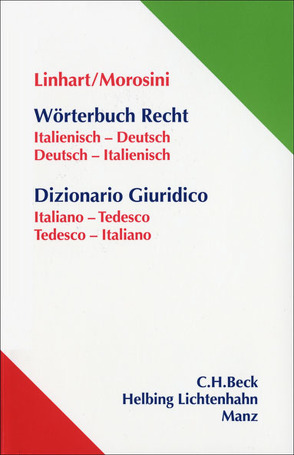 Wörterbuch Recht Italienisch-Deutsch Deutsch-Italienisch von Linhart,  Karin, Morosini,  Federica