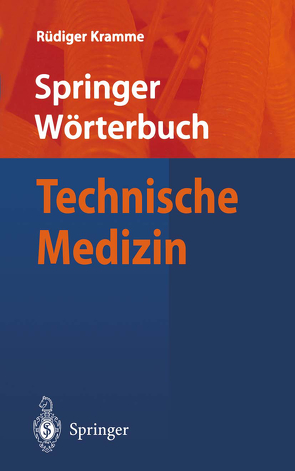 Wörterbuch Technische Medizin von Kramme,  Rüdiger