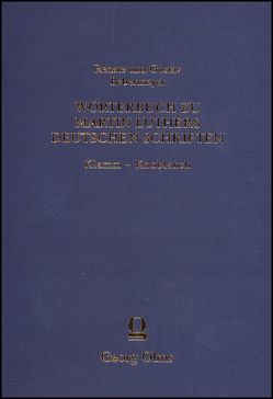 Wörterbuch zu Martin Luthers Deutschen Schriften Klamm – Knoblauch von Bebermeyer,  Gustav, Bebermeyer,  Renate