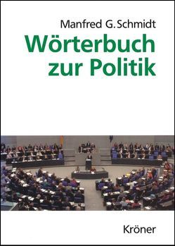 Wörterbuch zur Politik von Schmidt,  Manfred G.