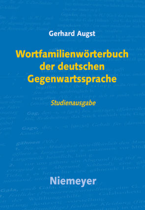 Wortfamilienwörterbuch der deutschen Gegenwartssprache von Augst,  Gerhard, Langner,  Marie, Mueller,  Karin, Reichmann,  Anja