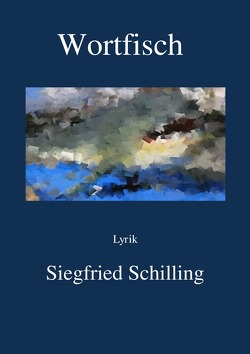 Wortfisch von Schilling,  Siegfried
