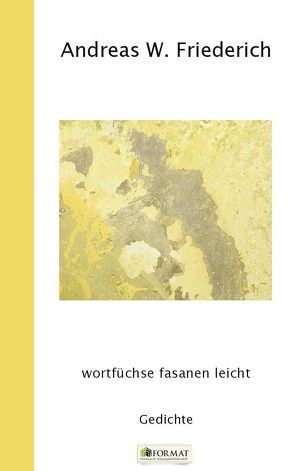 wortfüchse fasanen leicht von Friederich,  Andreas W.