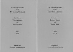 Wortkonkordanz zum Decretum Gratiani von Reuter,  Timothy A, Silagi,  Gabriel