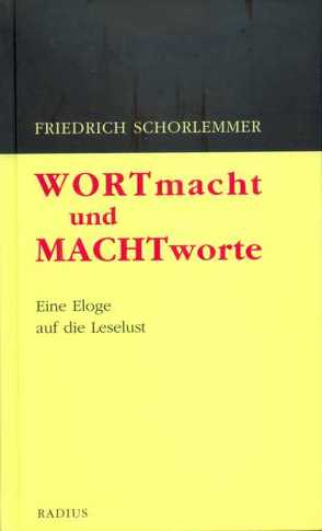Wortmacht und Machtworte von Schorlemmer,  Friedrich