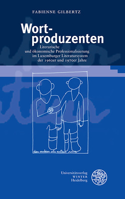 Wortproduzenten von Gilbertz,  Fabienne