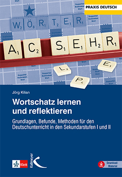 Wortschatz lernen und reflektieren von Kilian,  Jörg