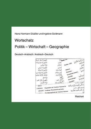 Wortschatz Politik – Wirtschaft – Geographie von Elsäßer,  Hans-Hermann, Goldmann,  Ingelore