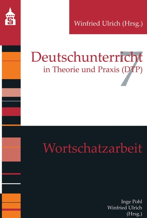 Wortschatzarbeit von Pohl,  Inge, Ulrich,  Winfried