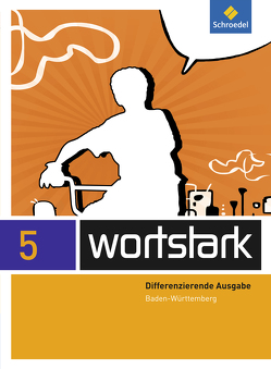wortstark – Ausgabe 2015 für Baden-Württemberg von Busse,  August, Föhl,  Angelika, Honnef-Becker,  Irmgard, Kuehn,  Peter, Wiesmann,  Fritz