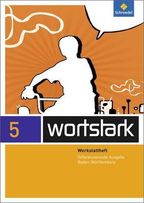 wortstark – Ausgabe 2015 für Baden-Württemberg von Busse,  August, Föhl,  Angelika, Honnef-Becker,  Irmgard, Kuehn,  Peter, Wiesmann,  Fritz