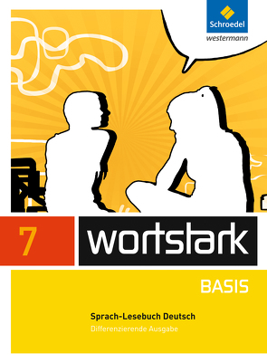 wortstark Basis – Differenzierende Allgemeine Ausgabe 2012 von Berndt-Kroese,  Lyane, Busse,  August, Driesch-Roth,  Beatrice, Fischer,  Tanja, Honnef-Becker,  Irmgard, Kuehn,  Peter, Lange,  Heiderose, Wiesmann,  Fritz