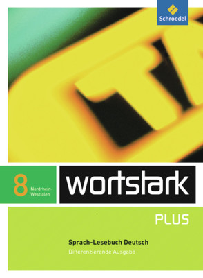 wortstark Plus – Differenzierende Ausgabe für Nordrhein-Westfalen 2009 von Busse,  August, Depner,  Simone, Ehls,  Irmgard, Hintz,  Ingrid, Honnef-Becker,  Irmgard, Kuehn,  Peter, Lange,  Heiderose, Ludwig,  Gerd, Preuß,  Eleonore, Wiesmann,  Fritz