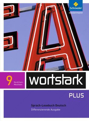 wortstark Plus – Differenzierende Ausgabe für Nordrhein-Westfalen 2009 von Busse,  August, Depner,  Simone, Ehls,  Irmgard, Hintz,  Ingrid, Honnef-Becker,  Irmgard, Kuehn,  Peter, Lange,  Heiderose, Ludwig,  Gerd, Preuß,  Eleonore, Wiesmann,  Fritz