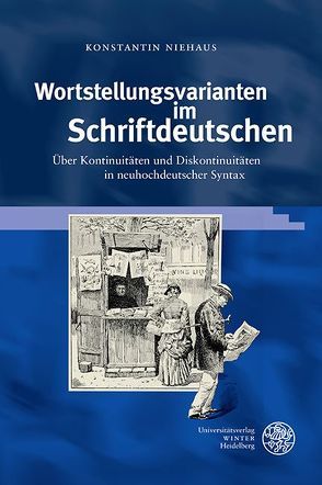 Wortstellungsvarianten im Schriftdeutschen von Niehaus,  Konstantin