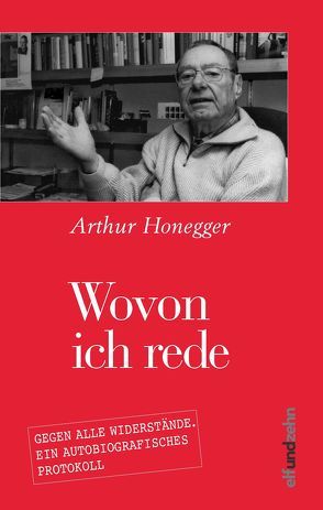 Wovon ich rede von Honegger,  Arthur