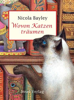 Wovon Katzen träumen von Bayley,  Nicola, Meyer-Jürshof,  Friederun