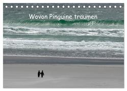 Wovon Pinguine träumen (Tischkalender 2024 DIN A5 quer), CALVENDO Monatskalender von Skrypzak,  Rolf