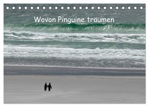 Wovon Pinguine träumen (Tischkalender 2024 DIN A5 quer), CALVENDO Monatskalender von Skrypzak,  Rolf