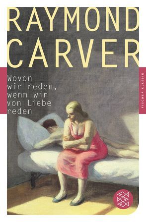 Wovon wir reden, wenn wir von Liebe reden von Carver,  Raymond, Frielinghaus,  Helmut