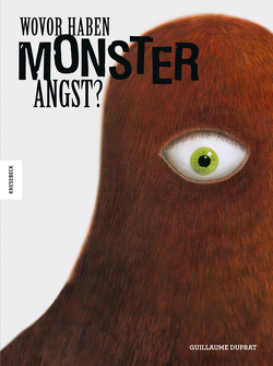 Wovor haben Monster Angst? von Duprat,  Guillaume, Wegener,  Lisa