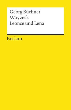 Woyzeck. Leonce und Lena von Büchner,  Georg, Dedner,  Burghard