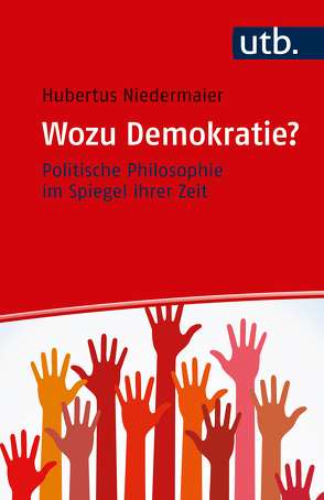 Wozu Demokratie? von Niedermaier,  Hubertus