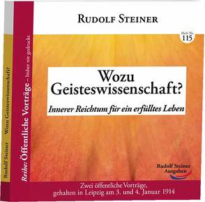 Wozu Geisteswissenschaft? von Steiner,  Rudolf