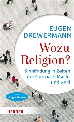 Wozu Religion? von Drewermann,  Eugen, Hoeren,  Jürgen