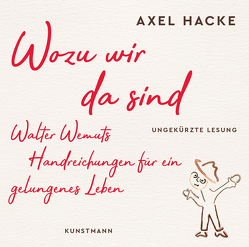 Wozu wir da sind (MP3 CD) von Hacke,  Axel