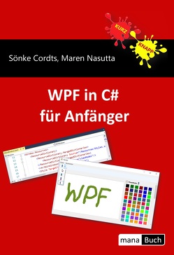 WPF in C# für Anfänger von Cordts,  Sönke, Nasutta,  Maren