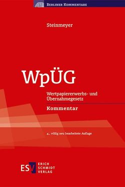 WpÜG von Bastian,  Robert, Klepsch,  Oliver, Nestler,  Anke, Santelmann,  Matthias, Schmiady,  Hendrik, Steinhardt,  Florian, Steinmeyer,  Roland