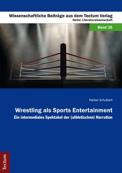 Wrestling als Sports Entertainment von Schubert,  Stefan