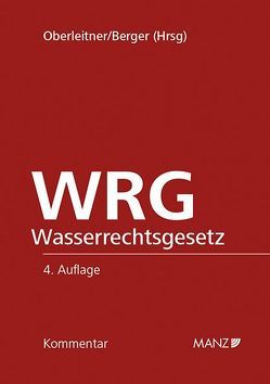 Wasserrechtsgesetz WRG von Berger,  Wolfgang, Oberleitner,  Franz