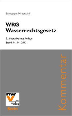 WRG Wasserrechtsgesetz von Bumberger,  Leopold, Hinterwirth,  Dietlinde