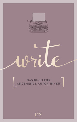 Write – Das Buch für angehende Autor:innen