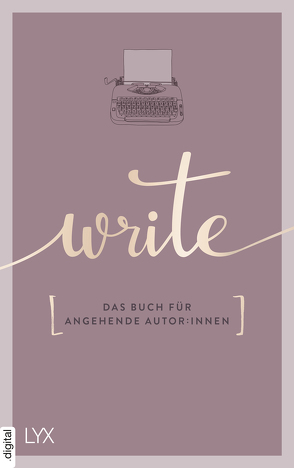 Write – Das Buch für angehende Autor:innen