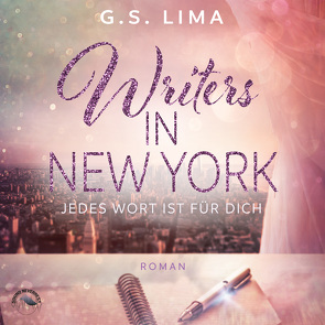 Writers in New York von Aichner,  Lola, Fischer,  Sebastian, Gscheidle,  Tillmann, Lima,  G.S.